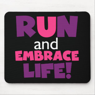 Run Embrace Life Purple Pink Mouse Pad