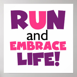 Run Embrace Life Purple Pink Poster
