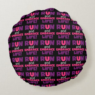 Run Embrace Life Purple Pink Round Cushion
