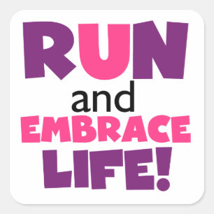 Run Embrace Life Purple Pink Square Sticker
