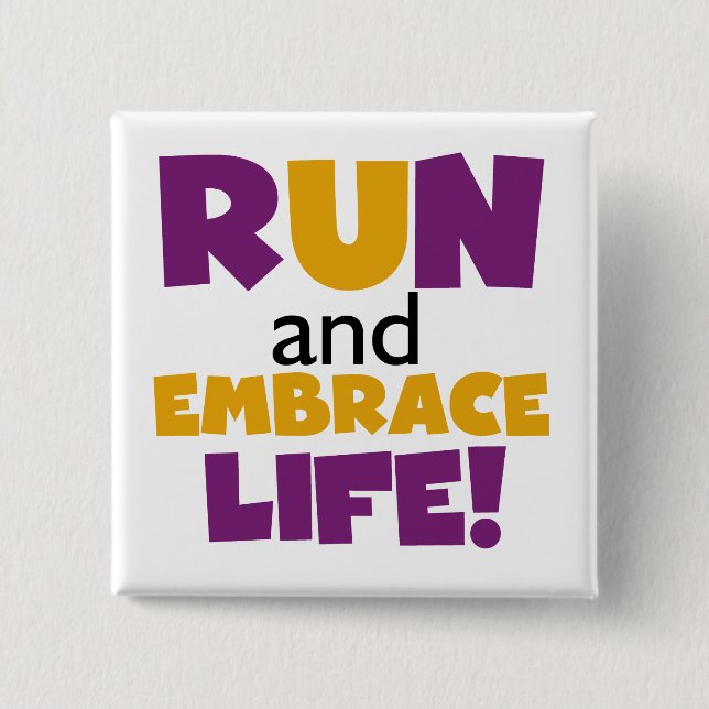 Run Embrace Life Purple Yellow 15 Cm Square Badge (Front)