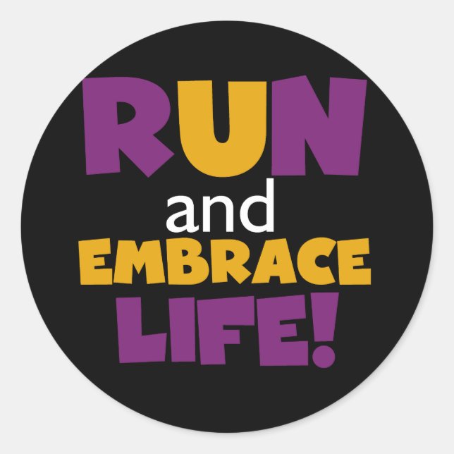 Run Embrace Life Purple Yellow Classic Round Sticker (Front)