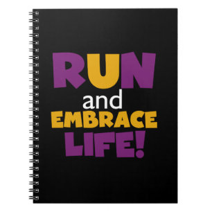 Run Embrace Life Purple Yellow Spiral Notebook