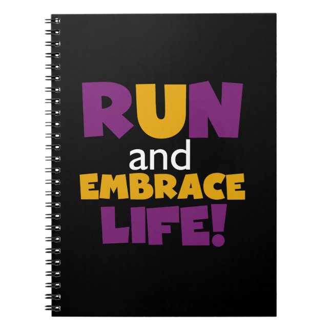 Run Embrace Life Purple Yellow Spiral Notebook (Front)