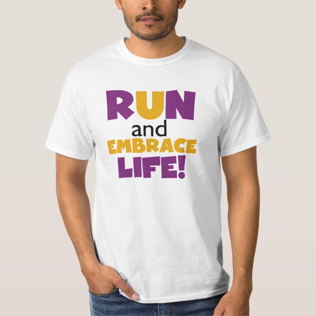 Run Embrace Life Purple Yellow T-Shirt (Front)