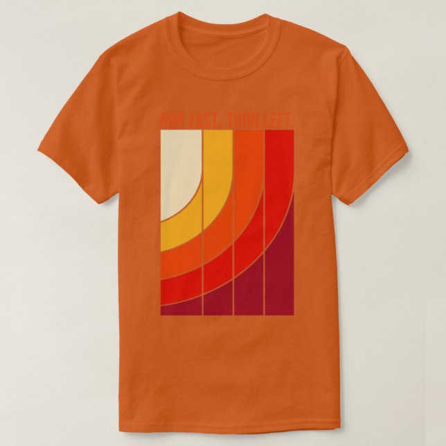 Run Fast Turn Left Sprint Dash Runners 100m 200m 4 T-Shirt (Design Front)