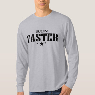 Run Faster T-Shirt