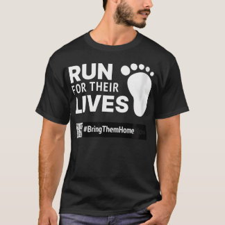 Run For Their Lives T-Shirt