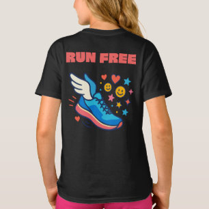 Run Free – Motivational Sports & Mental Health T-S T-Shirt