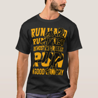 Run hard and fast Yellow T-Shirt