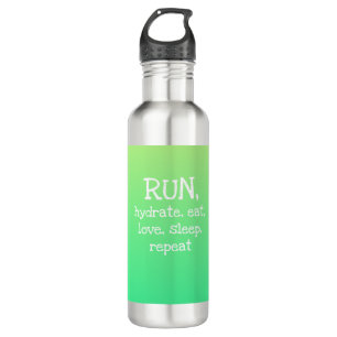 RUN, Hydrate, Eat, Love...Steel Water Bottle