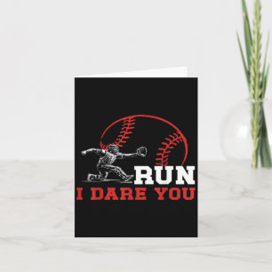 Run I Dare You Funny Baseball Catcher Baseball Pla Card