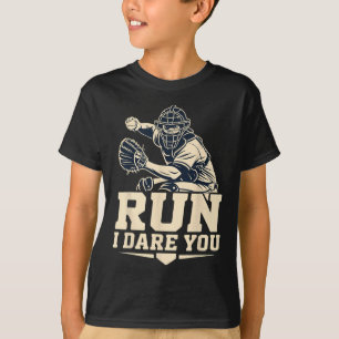 Run I Dare You Sell Catcher T-Shirt