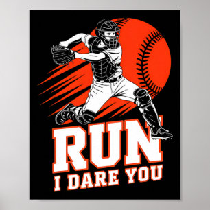 Run I Dare You Sell Go Ahead And Run I Dare You To Poster