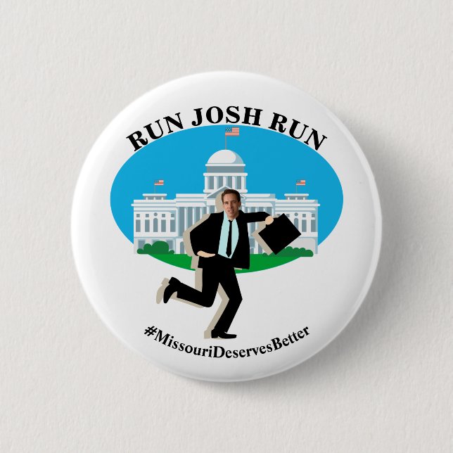 RUN JOSH RUN  #MissouriDeservesBetter 6 Cm Round Badge (Front)