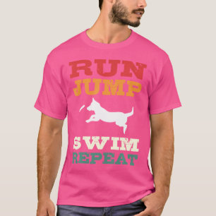 Run Jump Swim Repeat Water Sport Dog Dock Diving T-Shirt
