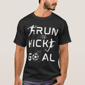 Run Kick Goal Soccer Lover T Shirt Design