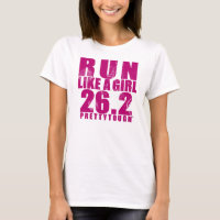 Run LIke a Girl 26.2 Pretty Tough