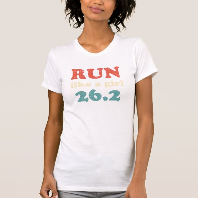 Run like a girl 26.2 T-Shirt (Front)