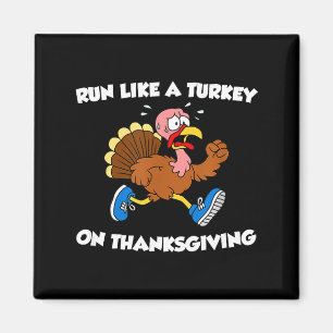 Run Like A Turkey On Thanksgiving Funny Trot  Magnet