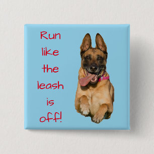 "Run like the leash is off" with German Shepherd 15 Cm Square Badge