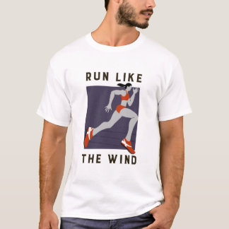 Run like the wind T-Shirt