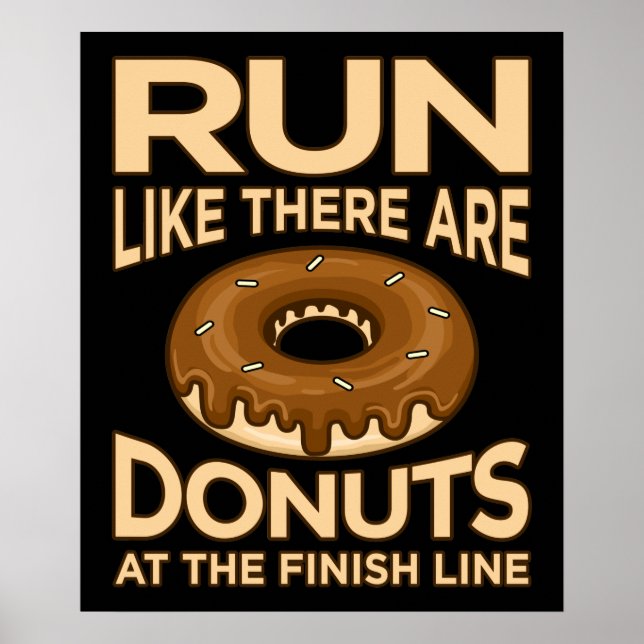 Run Like There Are Doughnuts Marathon Runner Runni Poster (Front)