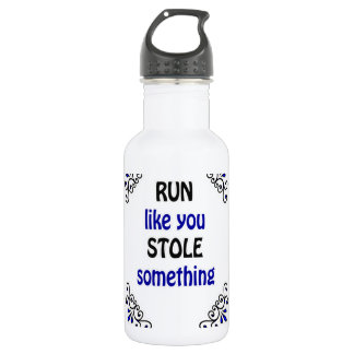 Run Like You Stole Something 532 Ml Water Bottle
