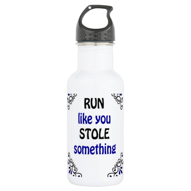 Run Like You Stole Something 532 Ml Water Bottle (Front)