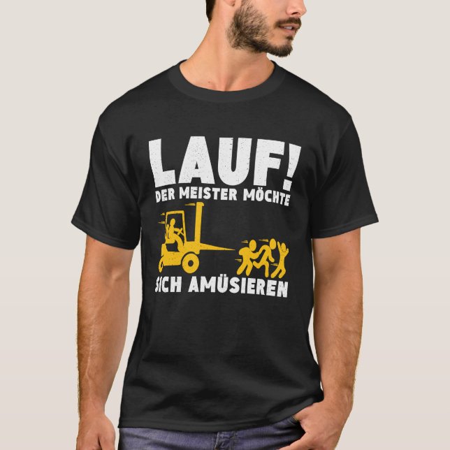 Run Master Wants To Enjoy Forklift Driver  Operato T-Shirt (Front)