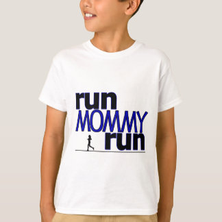 Run Mummy Run T-Shirt
