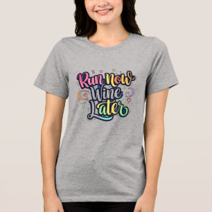 Run Now, Wine Later – Colourful Hand-Drawn Fun T-S Tri-Blend Shirt