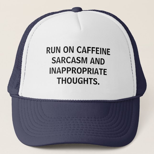 RUN ON CAFFEINE SARCASAM FUNNY ADD YOUR QUOTE TRUCKER HAT (Front)
