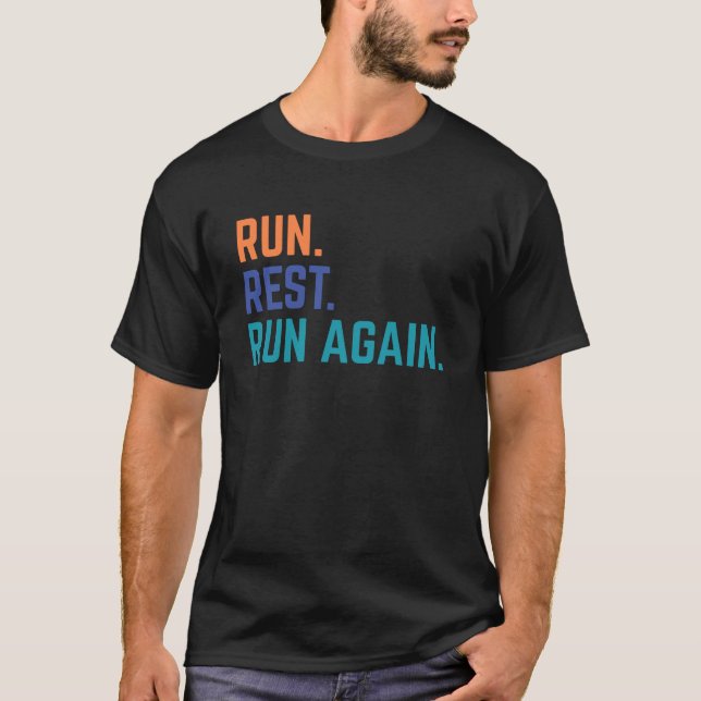 Run, Rest, Run Again – Running Enthusiast tee (Front)