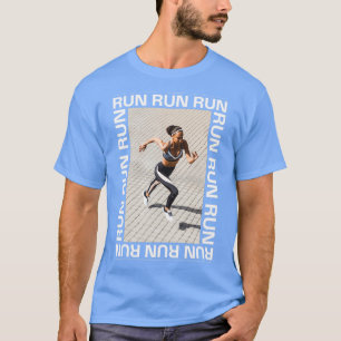 Run Run Run Photography Design 3 T-Shirt