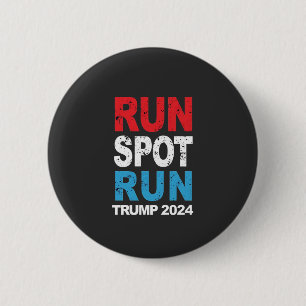 Run Spot Run Trump 2024 Trump Vance election 6 Cm Round Badge