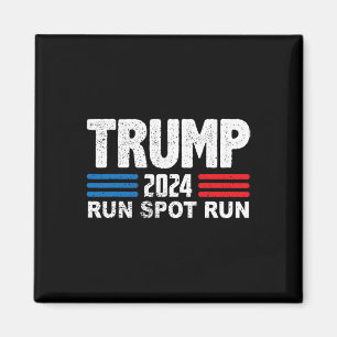 Run Spot Run Trump Debyte Quote Funny Political Magnet