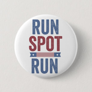 Run Spot Run Trump President Election 2024  6 Cm Round Badge