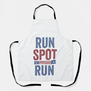 Run Spot Run Trump President Election 2024  Apron