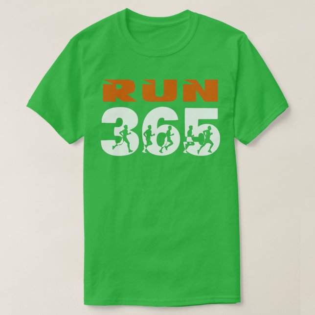 Run Streak Run 365 Every Day Runner Funny Running  T-Shirt (Design Front)