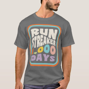 Run Streak Run Streaker 1000 Days of Running Comma T-Shirt