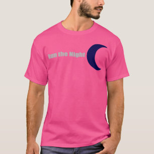 Run the night T-Shirt