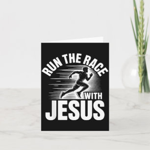 Run The Race With Jesus Motivational Quote Card