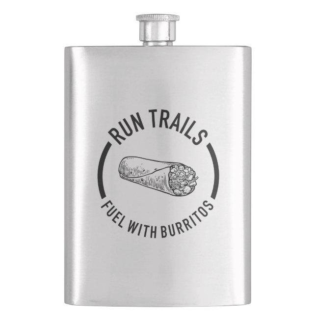 Run Trails, Fuel With Burritos Hip Flask (Front)