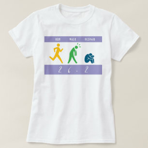 Run. Walk. Despair. T-Shirt