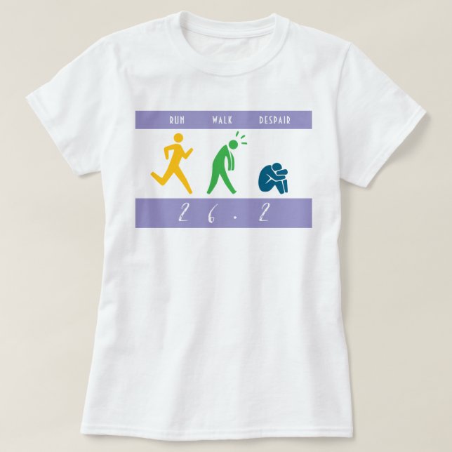 Run. Walk. Despair. T-Shirt (Design Front)