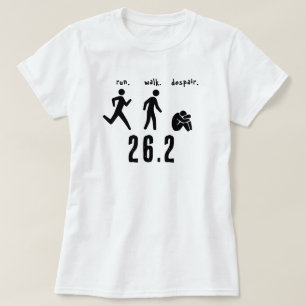 Run. Walk. Despair. T-Shirt