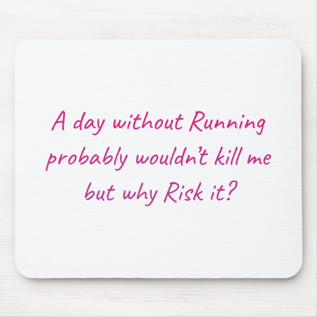 Run with a sense of humour mouse pad (Front)