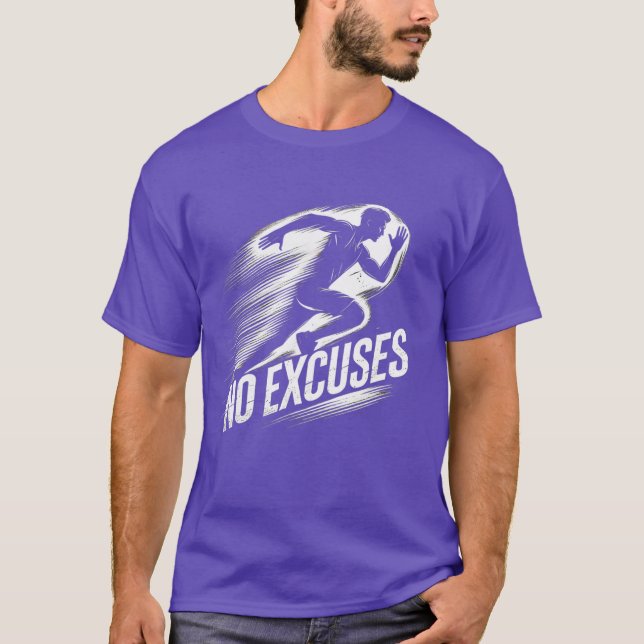 Run with Determination - No Excuses T-Shirt (Front)