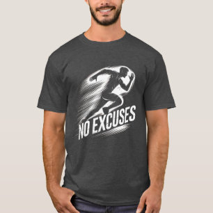 Run with Determination - No Excuses T-Shirt